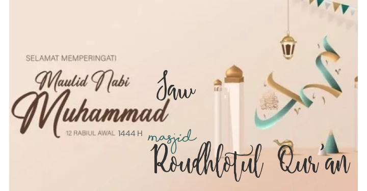 Maulid Nabi Muhammad Saw 1444 H